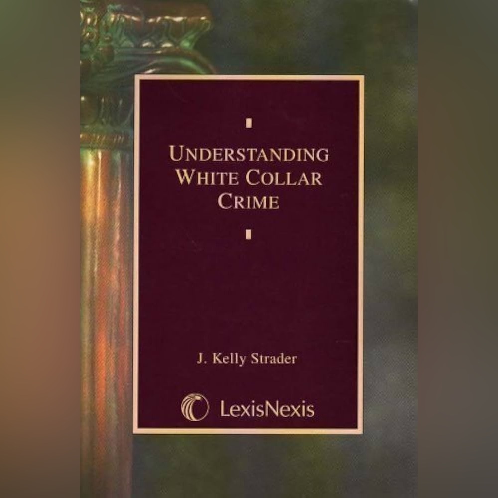 LexisNexis Understanding White Collar Crime Book